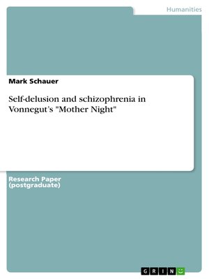 cover image of Self-delusion and schizophrenia in Vonnegut's "Mother Night"
